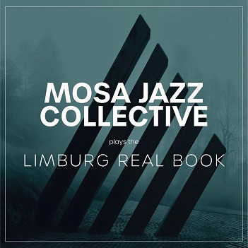 Mosa Jazz Collective Plays the "Limburg Real Book" #Hiddengems