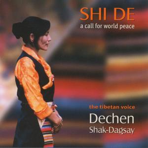 Cover van Shak-Dagsay, Dechen – Shi De. a Call For World Peace
