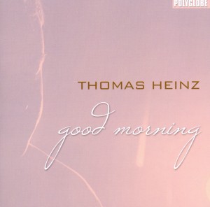 Cover van Heinz, Thomas – Good Morning