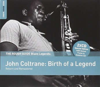 Cover van Coltrane, John – Birth of a Legend. the Rough Guide