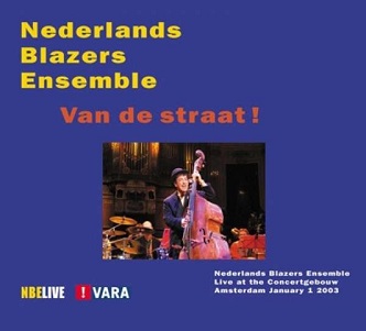 Cover van Nederlands Blazers Ensemble – Van De Straat