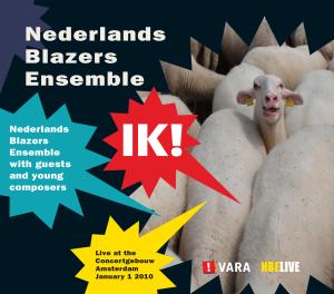 Cover van Nederlands Blazers Ensemble – Ik! Nieuwjaarsconcert 2010